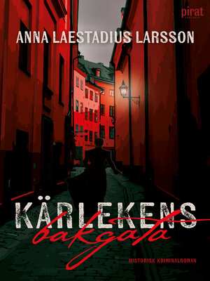 cover image of Kärlekens bakgata